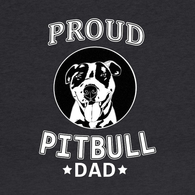 Gifts for pitbull dog lovers owners Proud Pitbull Dad by AwesomePrintableArt